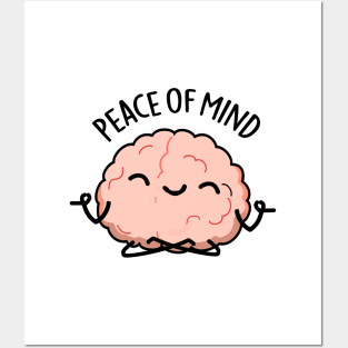 Peace Of Mind Funny Brain Meditation Pun Posters and Art